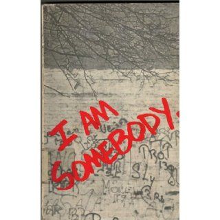 I Am Somebody Because God Don't Make No Junk Anna Leider, Robert Leider, Jr. Dr. Baltazar A. Acevedo, et al Mrs. Dorothea Slocum 9780917760693 Books