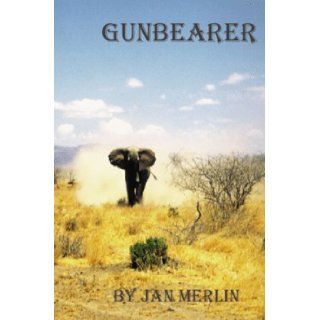 Gunbearer Jan Merlin 9781892183118 Books