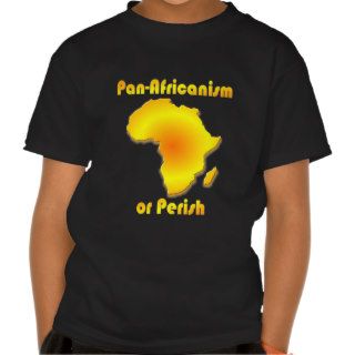 Pan Africanism or Perish #3 Tshirt
