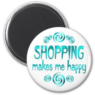 Shopping Makes Me Happy Magnet