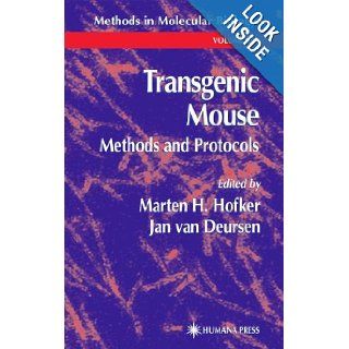 Transgenic Mouse Methods and Protocols (Methods in Molecular Biology, Vol. 209) Marten H. Hofker, Jan Deursen 9780896039155 Books