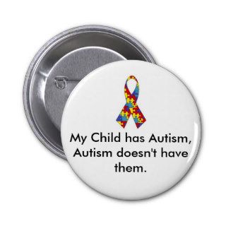 My Child has Autism Button