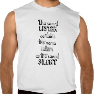 Word LISTEN contains the same letters as SILENT Tee Shirt