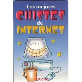 Los mejores chistes de internet (Spanish Edition) Anonimo 9789685270861 Books