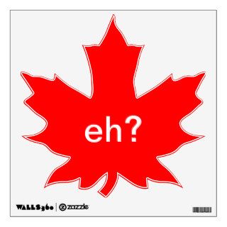 red maple leaf of Canada eh? Wall Sticker