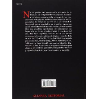 La pedagoga de la Bauhaus / The pedagogy of the Bauhaus (Spanish Edition) (9788420671567) Beln Bas lvarez, Rainer Wick Books