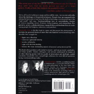 Quarterlife Crisis The Unique Challenges of Life in Your Twenties Alexandra Robbins, Abby Wilner 9781585421060 Books