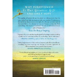 The Book of Forgiving The Fourfold Path for Healing Ourselves and Our World Desmond Tutu, Mpho Tutu 9780062203564 Books