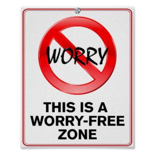 Worry Free Zone Print