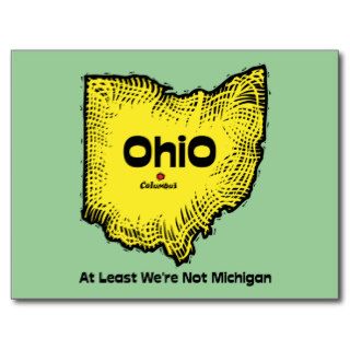 Ohio Motto ~ At Least We're Not Michigan Postcard