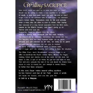 Willing Sacrifice A Paranormal Werewolf Fantasy (The Sugar & Spice Series) (Volume 2) Cree Walker, Annabelle Crawford 9781927415634 Books