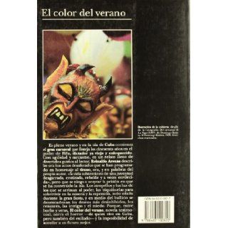 El Color Del Verano/the Color of Summer (Coleccion Andanzas) (Coleccion Andanzas) (Spanish Edition) Reinaldo Arenas 9788483100820 Books