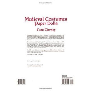 Medieval Costumes Paper Dolls (Dover Paper Dolls) Tom Tierney 9780486289250 Books
