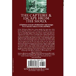The Capture and Escape from the Sioux The Ordeals of an American Pioneer Woman Captured by Indians in 1864 Sarah L. Larimer 9781782820888 Books