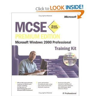 MCSE Training Kit Microsoft Windows 2000 Professional Exam (MCSE Training Kits) Microsoft Corporation 9780735613850 Books