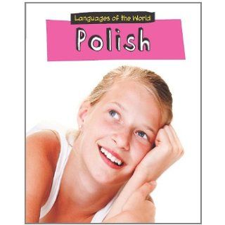Polish (Languages of the World) (9781432950903) Lucia Raatma Books
