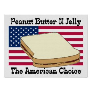 Peanut Butter N Jelly the American Choice Print