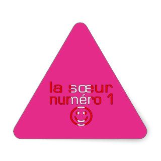 La Sœur Numéro 1   Number 1 Sister in Canadian Triangle Stickers