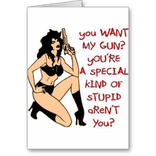 You’re A Special Kind Of Stupid Aren’t You? Greeting Card