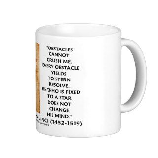 Obstacles Cannot Crush Me Fixed To A Star Quote Coffee Mug