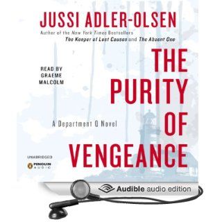 The Purity of Vengeance A Department Q Novel (Audible Audio Edition) Jussi Adler Olsen, Graeme Malcolm Books