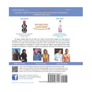 The Aging Cure Reverse 10 years in one week with the FAT MELTING CARB SWAP Jorge Cruise 9781401937157 Books