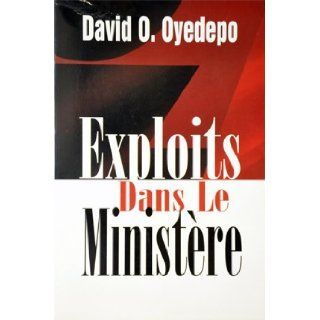 Exploits in Ministry Bishop David Oyedepo 9789782905406 Books