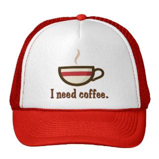 I need coffee. trucker hats