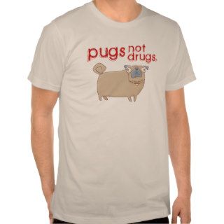 Pugs not drugs tee shirt