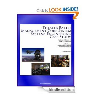Theater Battle Management Core System Systems Engineering Case Study   History and Details of TBMCS Integrated Air Command and Control System eBook U.S.  Military, U.S.  Air Force (USAF), Air Force Institute  of Technology, World  Spaceflight News, Depart