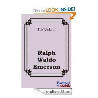 The Works Ralph Waldo Emerson eBook Ralph Waldo Emerson Kindle Store