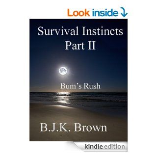 Survival Instincts Part 2 eBook B.J.K. Brown Kindle Store