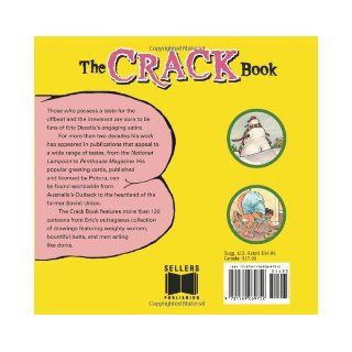 The Crack Book Eric Decetis 9781569069752 Books