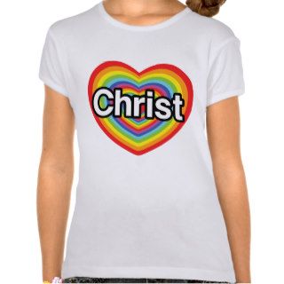 I love Christ rainbow heart T shirts