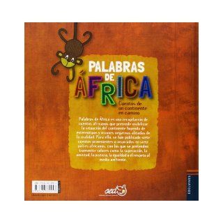 Las palabras de frica / Words of Africa Cuentos de un continente en camino / Tales of a Continent on Its Way (Spanish Edition) Anonymous 9788426389053 Books