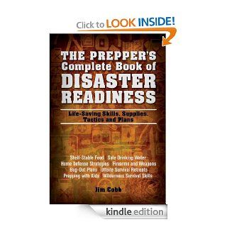 The Prepper's Complete Book of Disaster Readiness Life Saving Skills, Supplies, Tactics and Plans eBook Jim Cobb Kindle Store