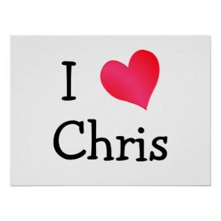 I Love Chris Poster