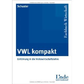 VWL kompakt Helmut Schuster 9783714301151 Books