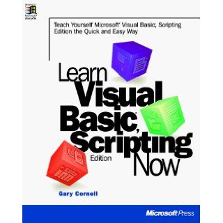 Learn Microsoft Visual Basic Scripting Edition Now Gary Cornell 9781572313477 Books