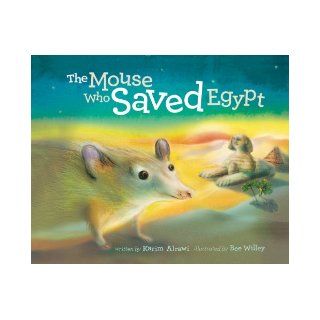 The Mouse Who Saved Egypt Karim Alrawi, Bee Willey 9781566568562 Books