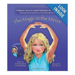 The Magic in the Mirror [With CD (Audio)] April Bernardi, Carol Baschnagel, Jennifer Baschnagel 9780615301198 Books