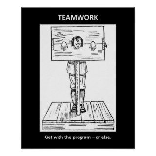 teamwork get with the program or else posters