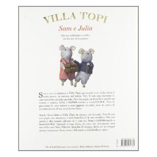 Villa topi. Sam e Julia Tom Bouwer Karina Schaapman 9788865261385 Books