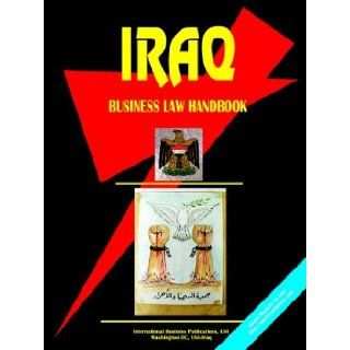 Iraq Business Law Handbook Ibp Usa 9780739745816 Books