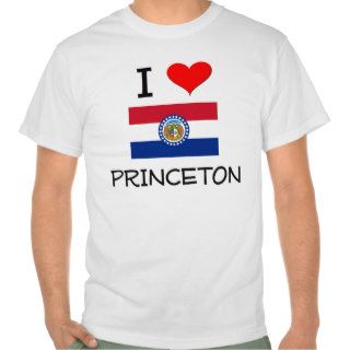 I Love Princeton Missouri Tshirts