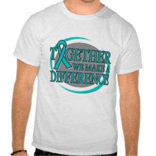 Ovarian Cancer Together We Make A Difference T shirt