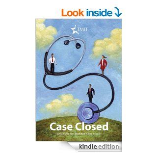 Case Closed A collection of TMLT closed claim studies, Volume 5 eBook Cathy  Bryant, Laura  Hale Brockway, Shannon Quinn, Louise Walling, Stacy Patterson, Katie Stotts, Michele Luckie, William Malamon, Robin Desrocher, Wendy Kaliszewski Kindle Store