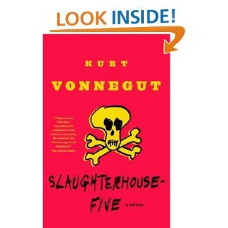 Slaughterhouse Five A Novel (Modern Library 100 Best Novels) Kurt Vonnegut 9780385333849 Books