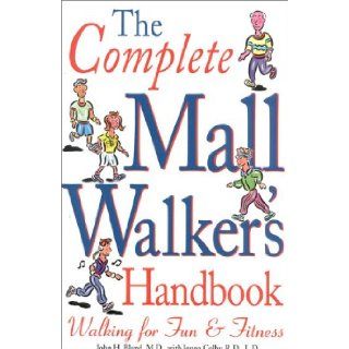 The Complete Mall Walker's Handbook John Bland 9781577490425 Books
