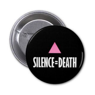 Silence equals Death button